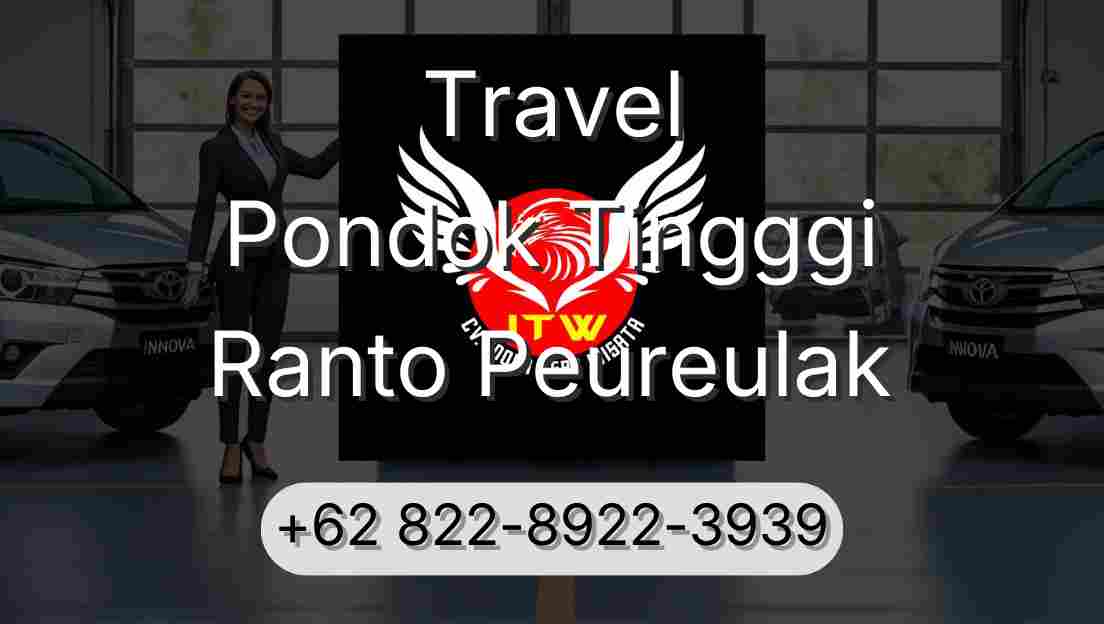 Travel Pondok Tingggi Ranto Peureulak