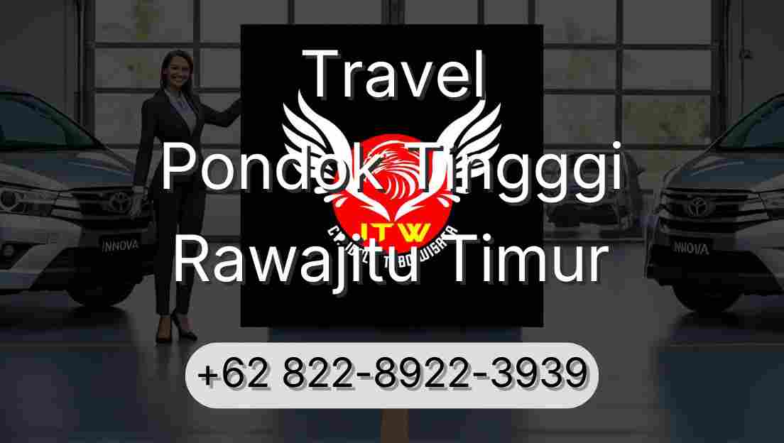Travel Pondok Tingggi Rawajitu Timur