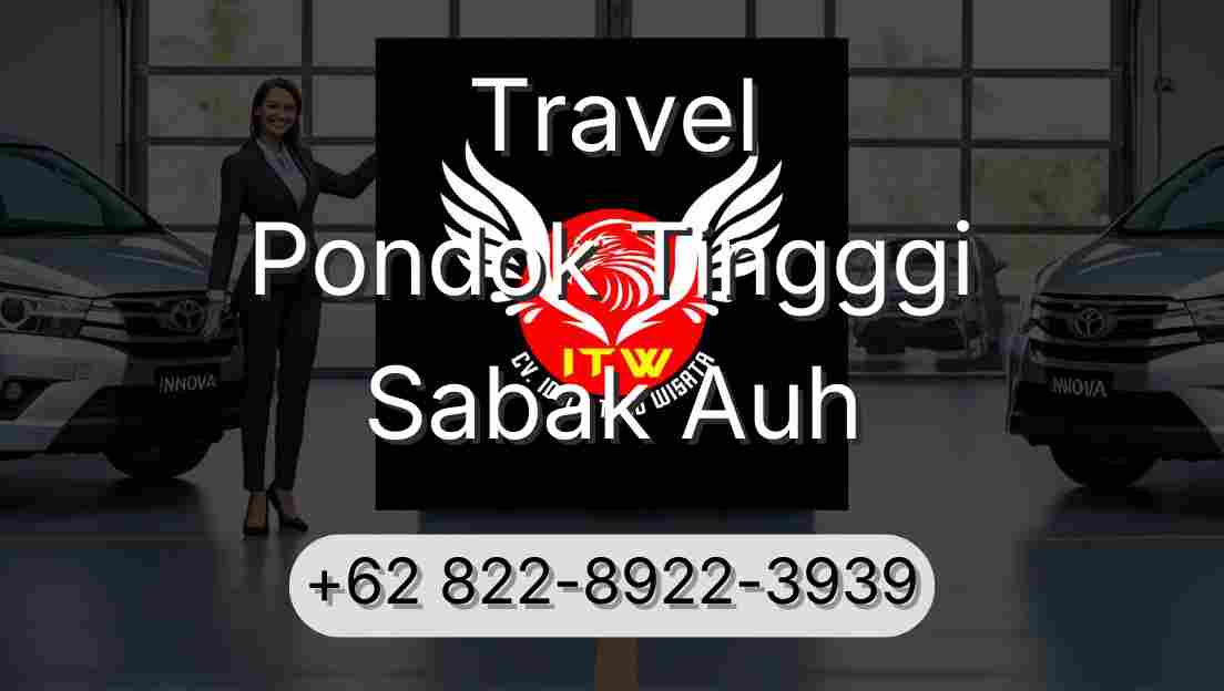 Travel Pondok Tingggi Sabak Auh