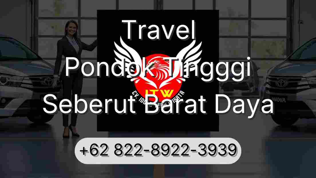 Travel Pondok Tingggi Seberut Barat Daya