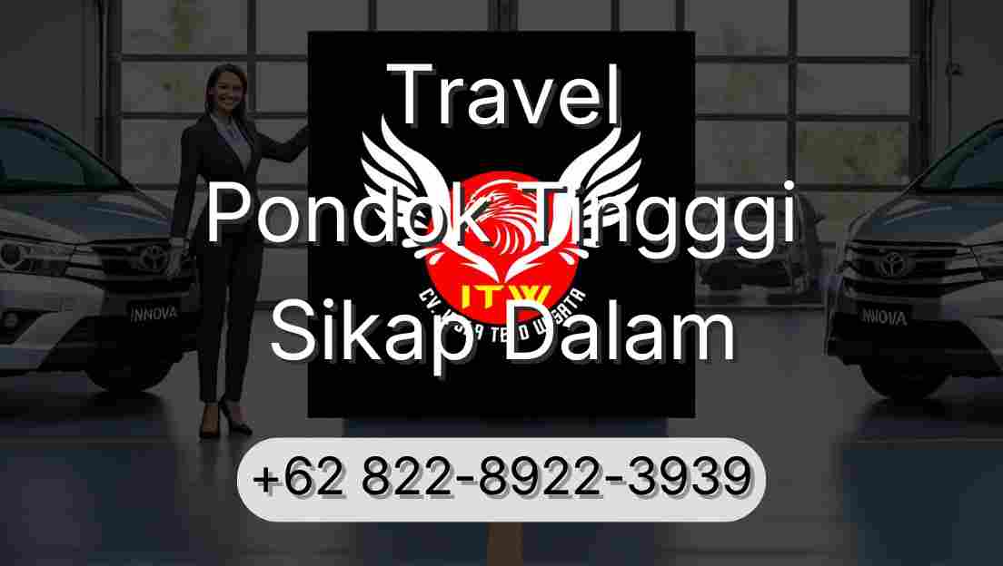 Travel Pondok Tingggi Sikap Dalam
