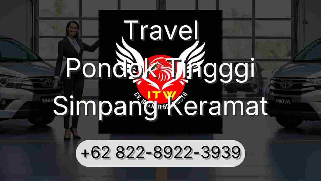 Travel Pondok Tingggi Simpang Keramat