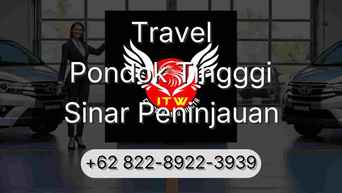 Travel Pondok Tingggi Sinar Peninjauan