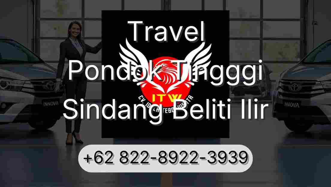 Travel Pondok Tingggi Sindang Beliti Ilir