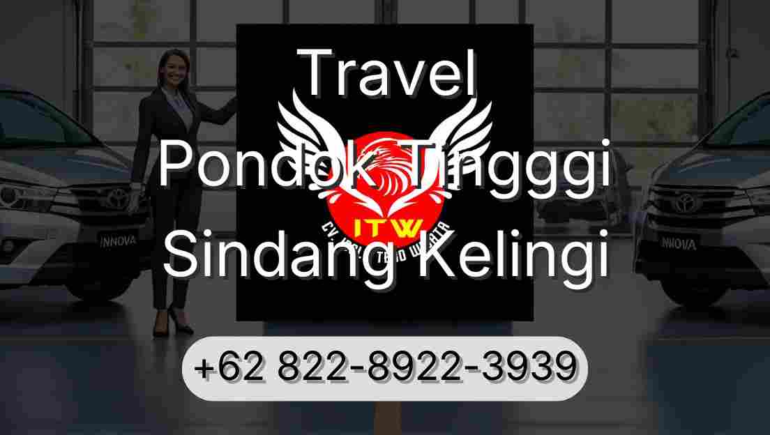 Travel Pondok Tingggi Sindang Kelingi