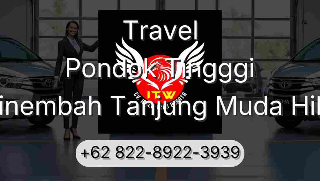 Travel Pondok Tingggi Sinembah Tanjung Muda Hilir