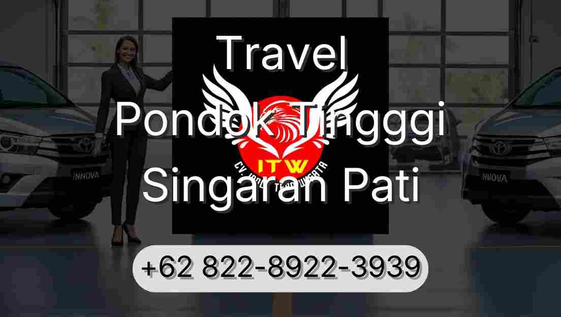 Travel Pondok Tingggi Singaran Pati