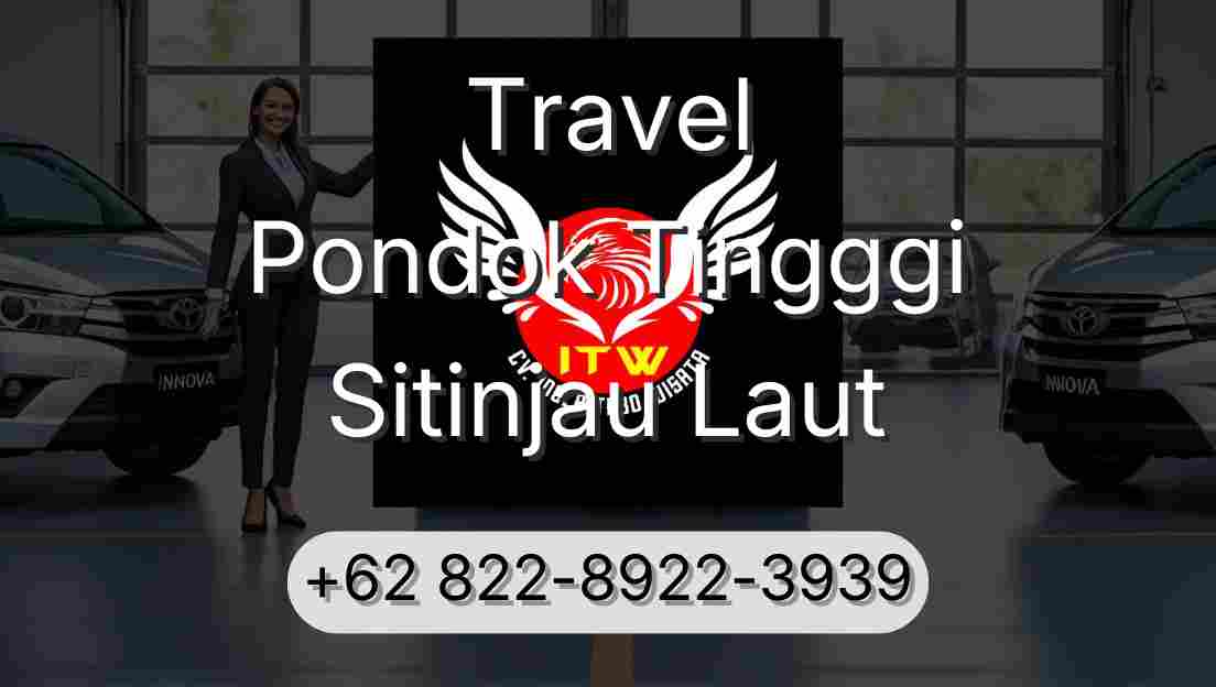 Travel Pondok Tingggi Sitinjau Laut