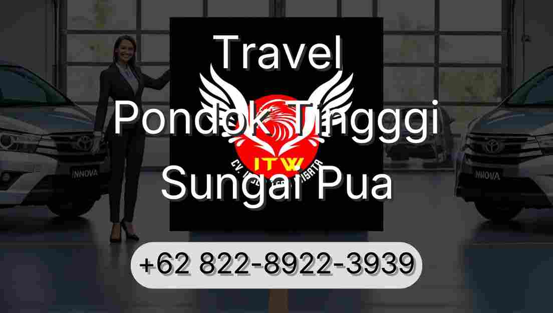 Travel Pondok Tingggi Sungai Pua