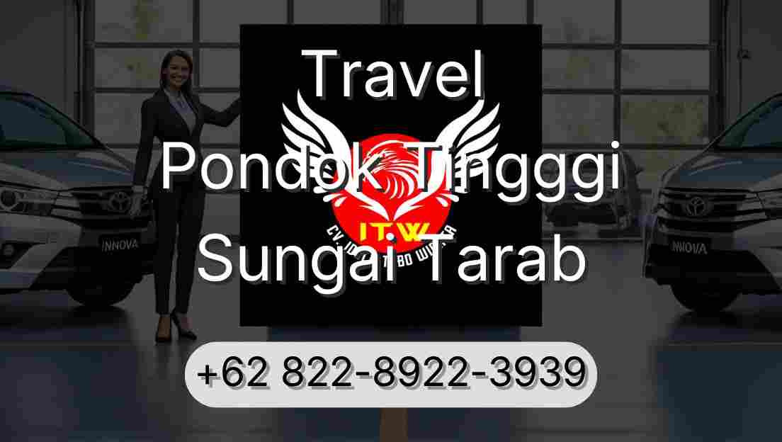 Travel Pondok Tingggi Sungai Tarab