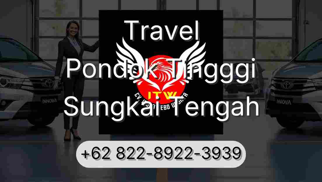 Travel Pondok Tingggi Sungkai Tengah