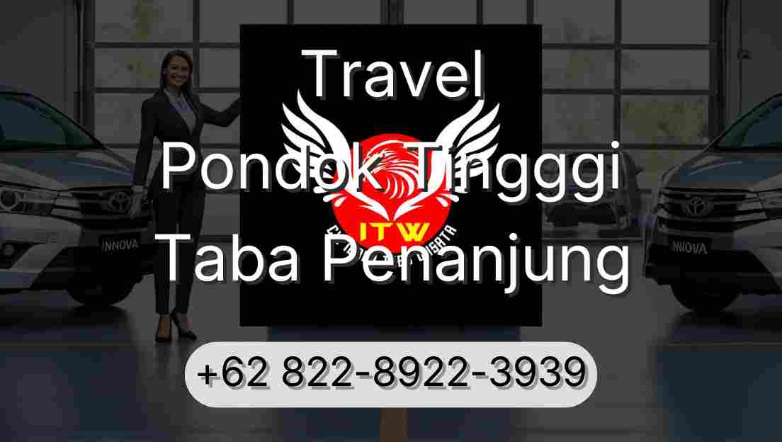 Travel Pondok Tingggi Taba Penanjung