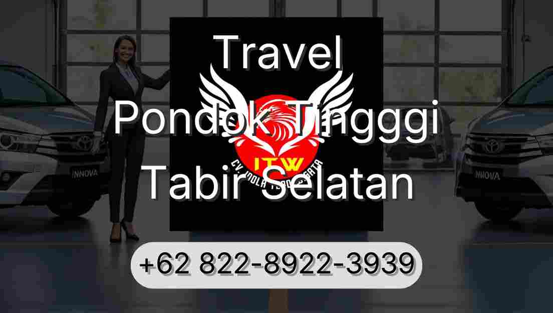 Travel Pondok Tingggi Tabir Selatan
