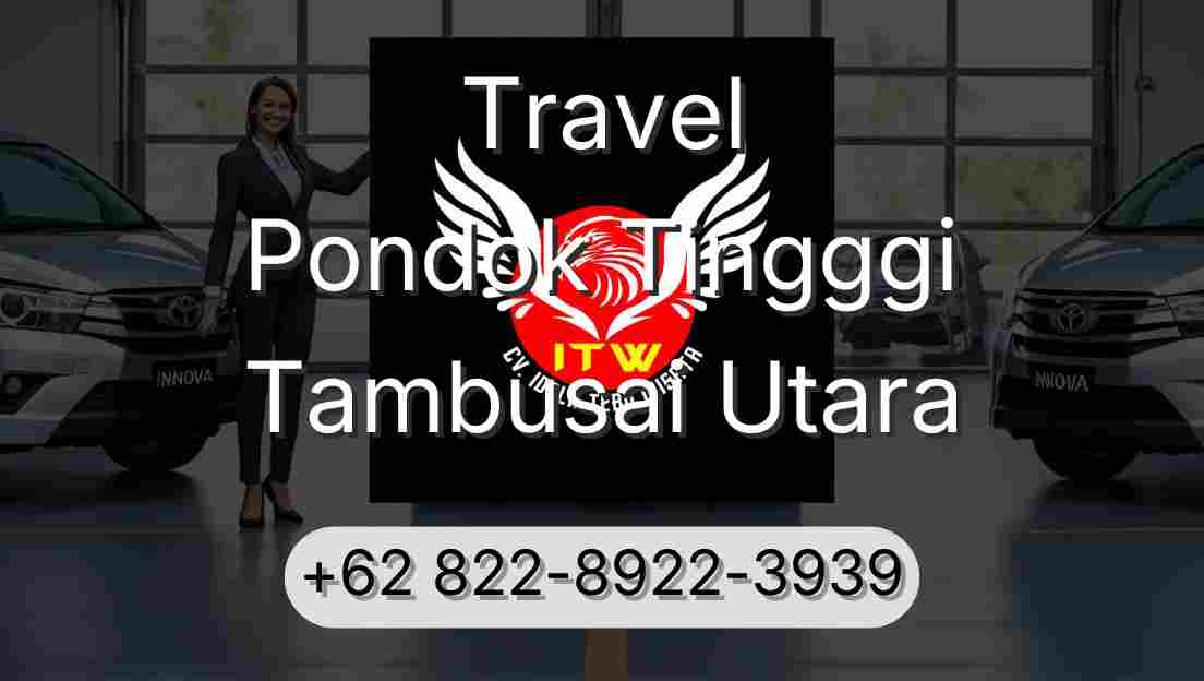 Travel Pondok Tingggi Tambusai Utara