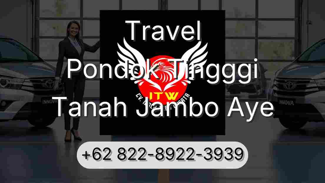 Travel Pondok Tingggi Tanah Jambo Aye