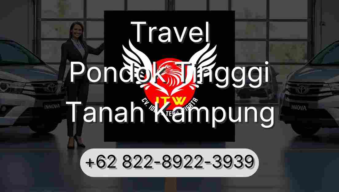 Travel Pondok Tingggi Tanah Kampung