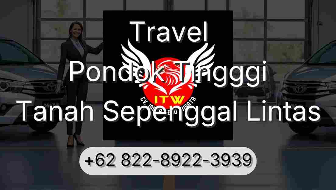 Travel Pondok Tingggi Tanah Sepenggal Lintas