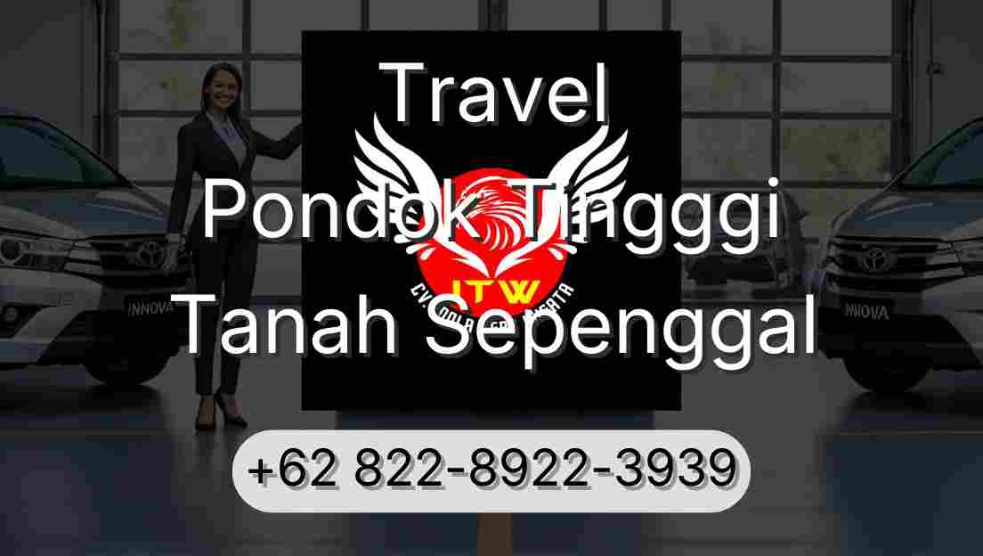 Travel Pondok Tingggi Tanah Sepenggal