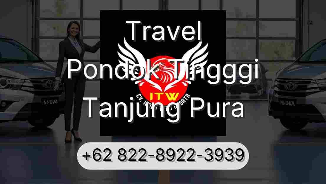 Travel Pondok Tingggi Tanjung Pura