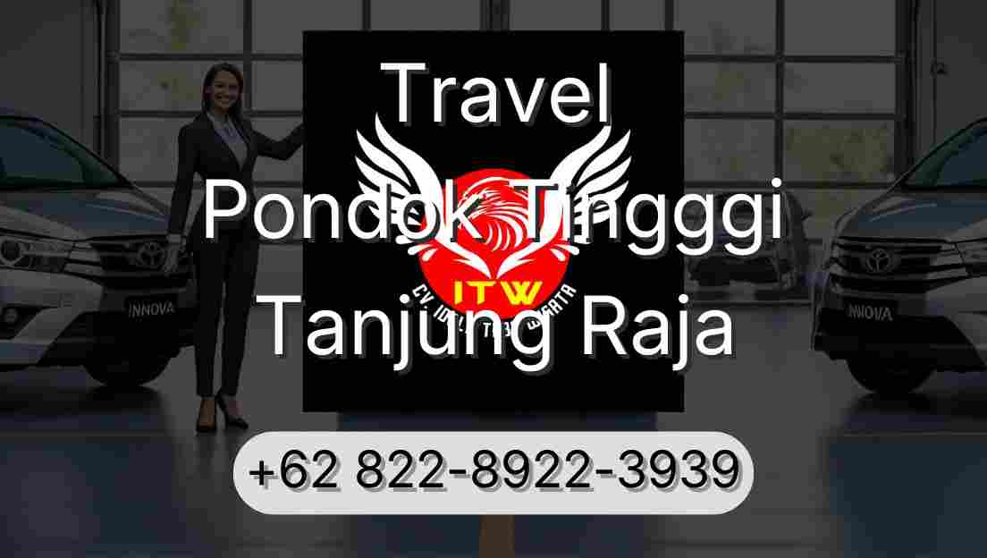 Travel Pondok Tingggi Tanjung Raja