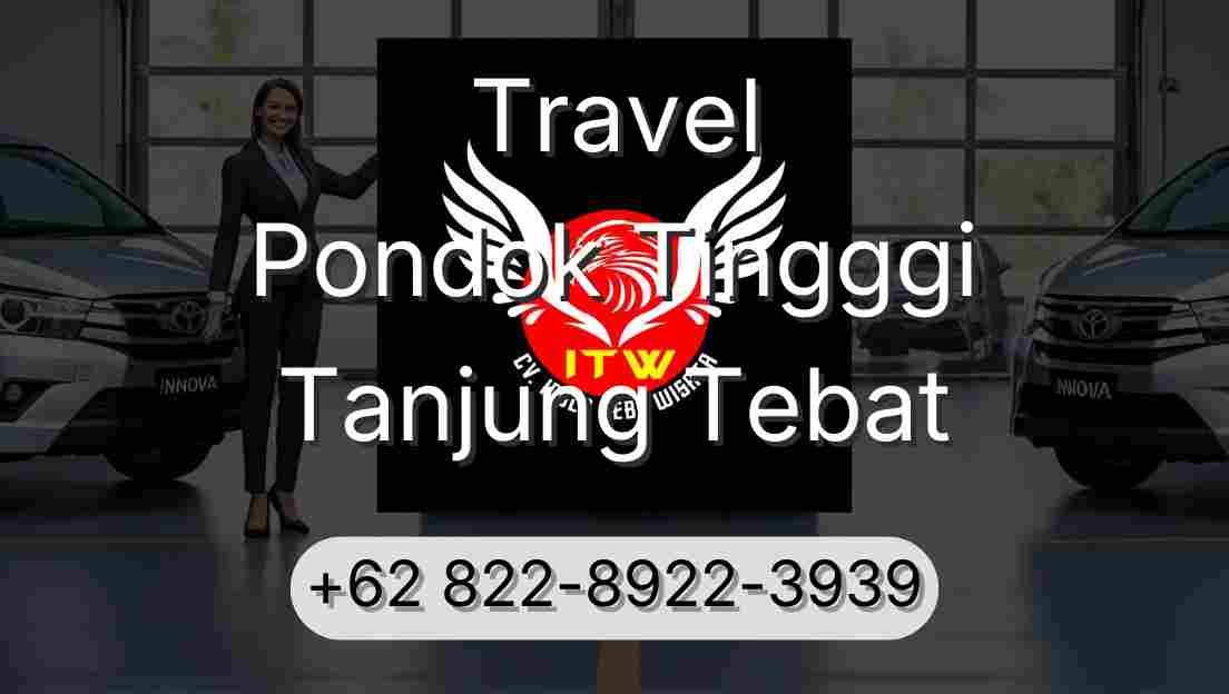 Travel Pondok Tingggi Tanjung Tebat
