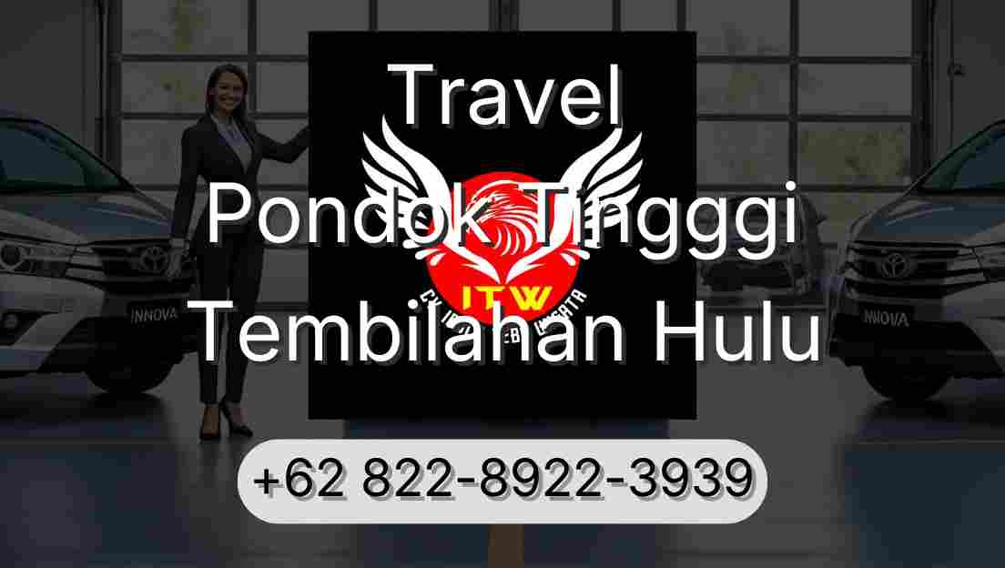 Travel Pondok Tingggi Tembilahan Hulu