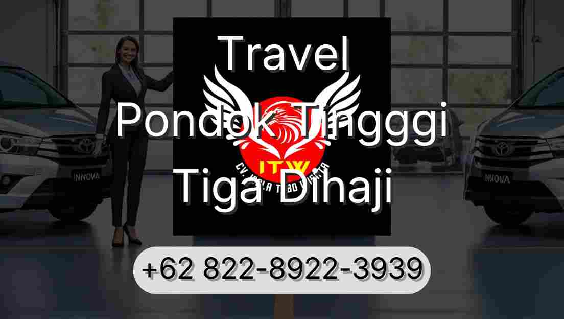 Travel Pondok Tingggi Tiga Dihaji