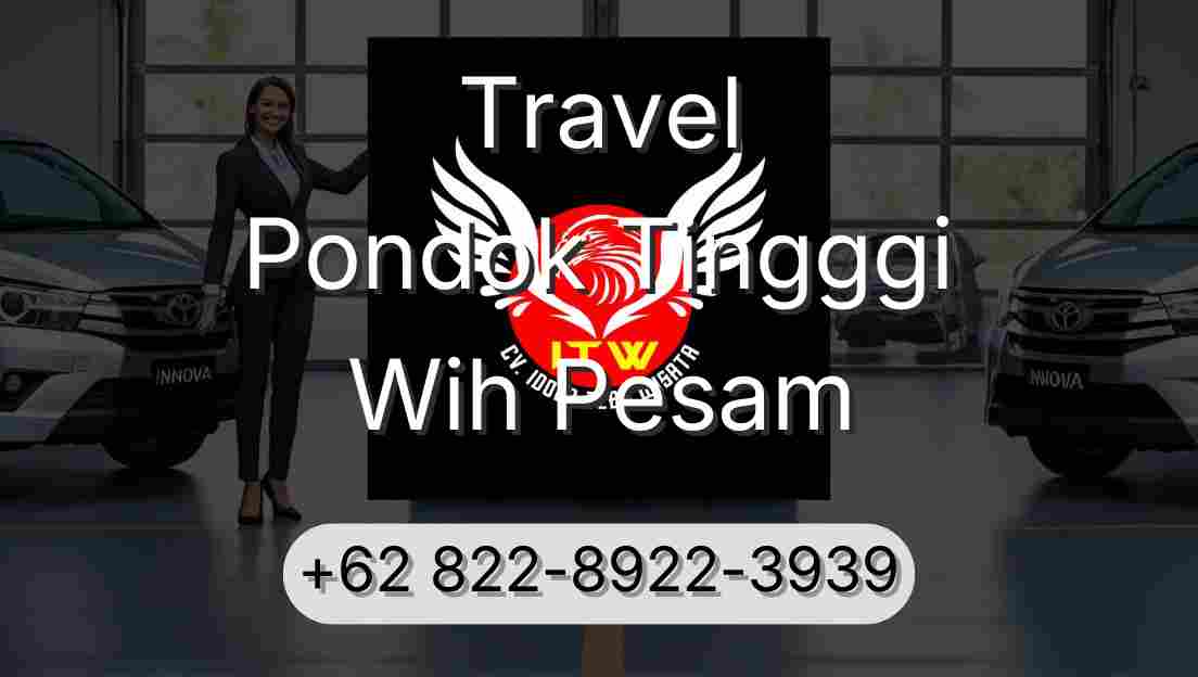 Travel Pondok Tingggi Wih Pesam