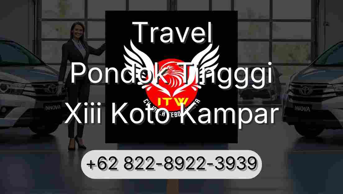 Travel Pondok Tingggi Xiii Koto Kampar