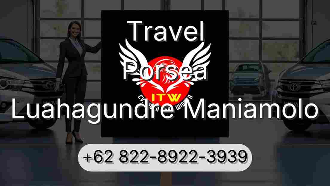 Travel Porsea Luahagundre Maniamolo