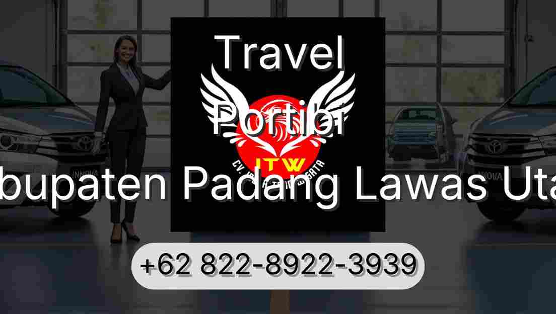 Travel Portibi Kabupaten Padang Lawas Utara