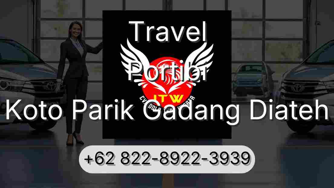 Travel Portibi Koto Parik Gadang Diateh