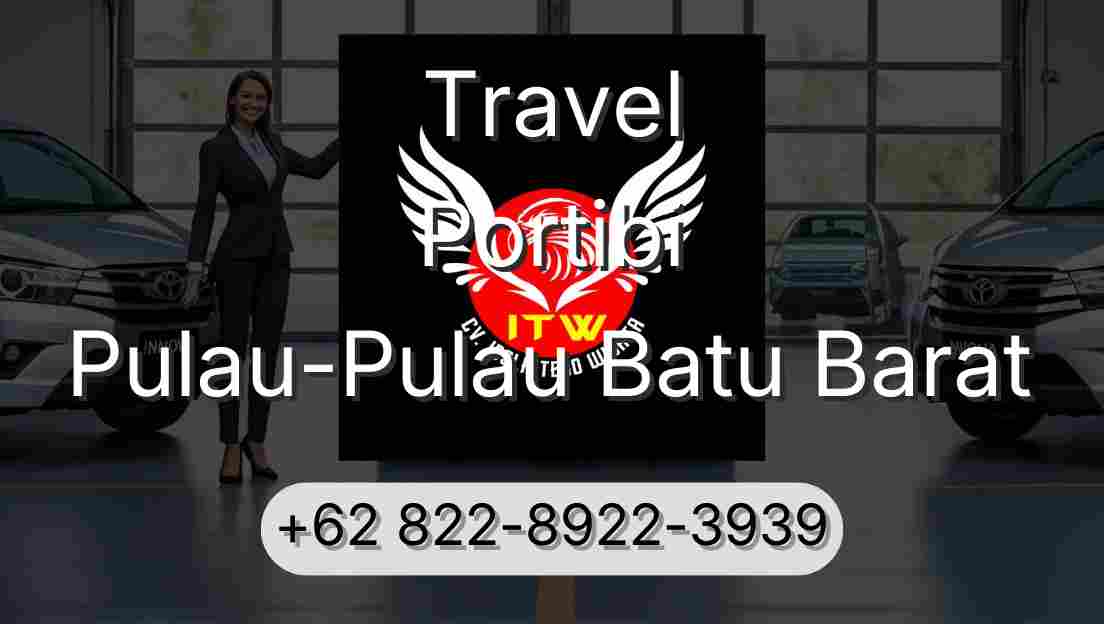 Travel Portibi Pulau-Pulau Batu Barat
