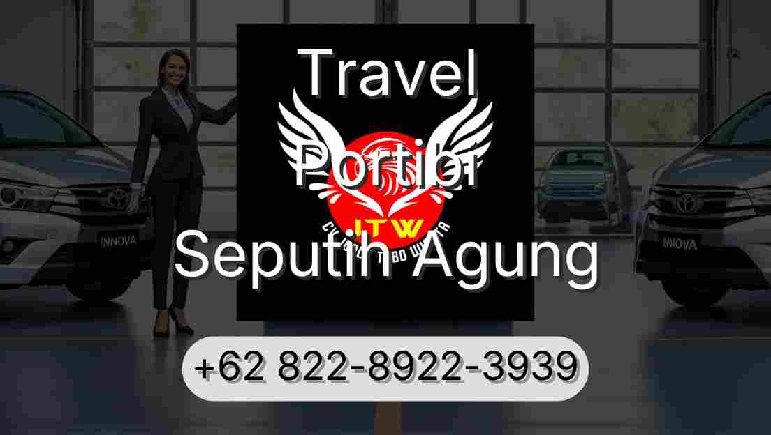 Travel Portibi Seputih Agung