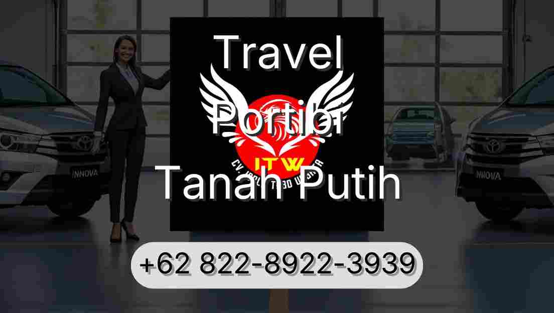 Travel Portibi Tanah Putih