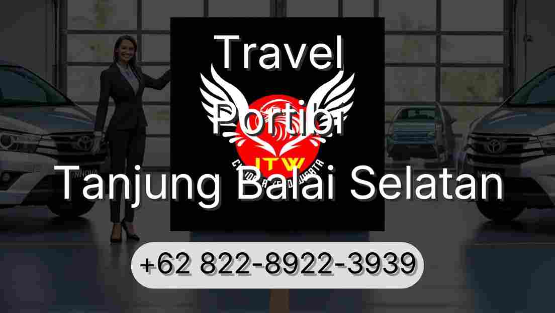Travel Portibi Tanjung Balai Selatan