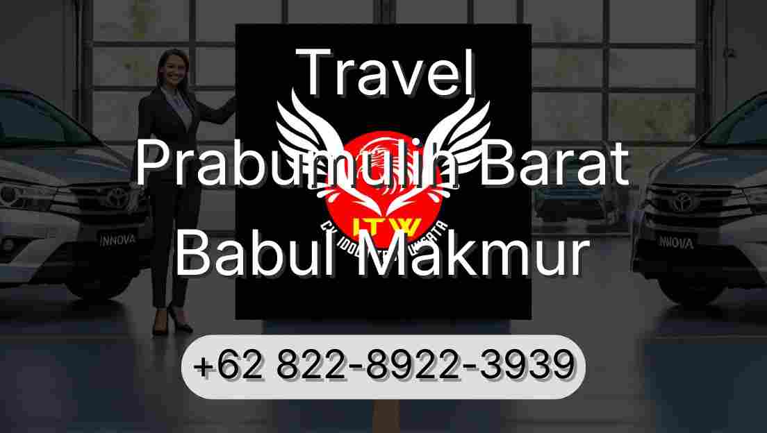 Travel Prabumulih Barat Babul Makmur