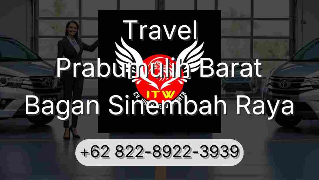 Travel Prabumulih Barat Bagan Sinembah Raya
