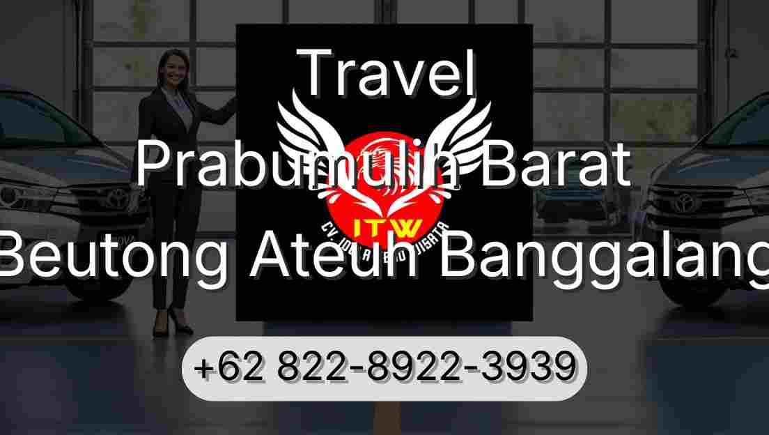 Travel Prabumulih Barat Beutong Ateuh Banggalang