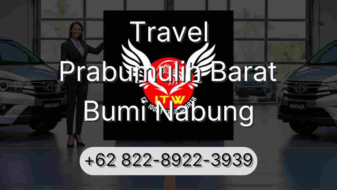 Travel Prabumulih Barat Bumi Nabung