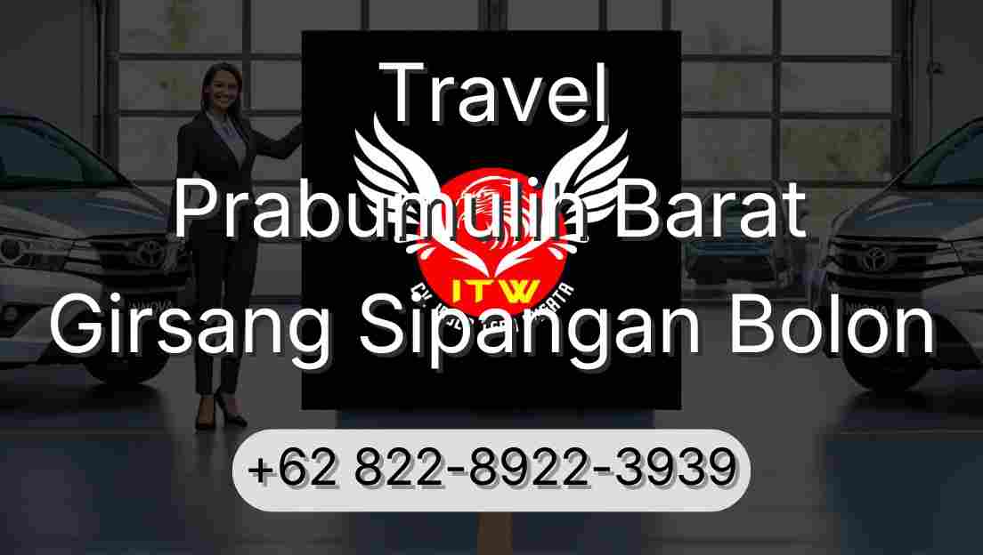 Travel Prabumulih Barat Girsang Sipangan Bolon