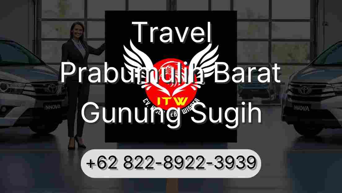Travel Prabumulih Barat Gunung Sugih