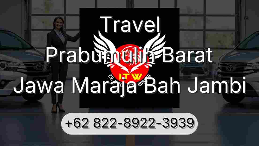 Travel Prabumulih Barat Jawa Maraja Bah Jambi