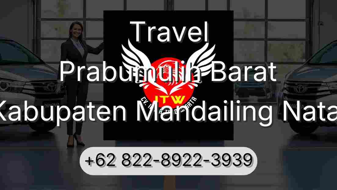 Travel Prabumulih Barat Kabupaten Mandailing Natal