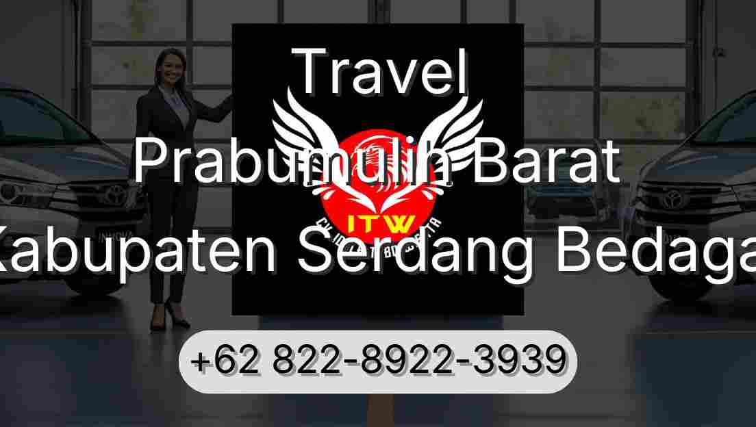 Travel Prabumulih Barat Kabupaten Serdang Bedagai