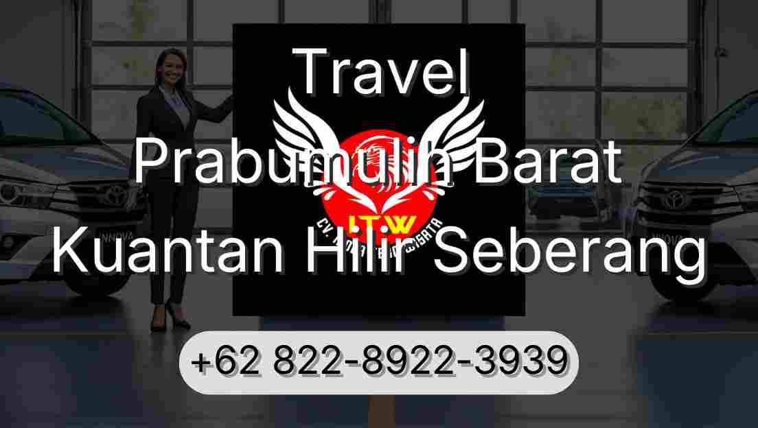 Travel Prabumulih Barat Kuantan Hilir Seberang