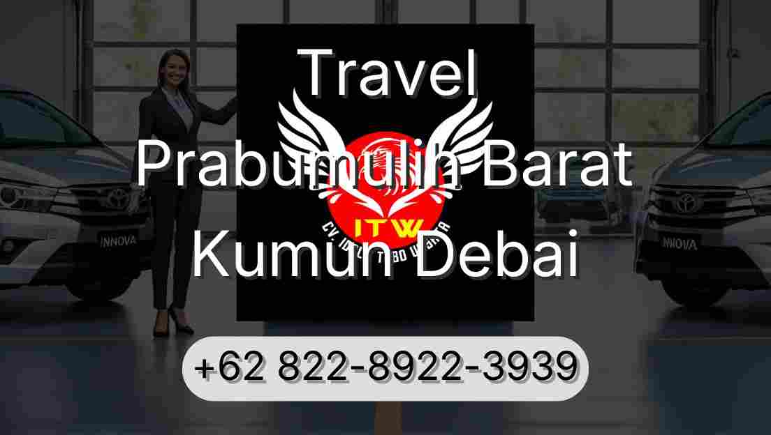 Travel Prabumulih Barat Kumun Debai