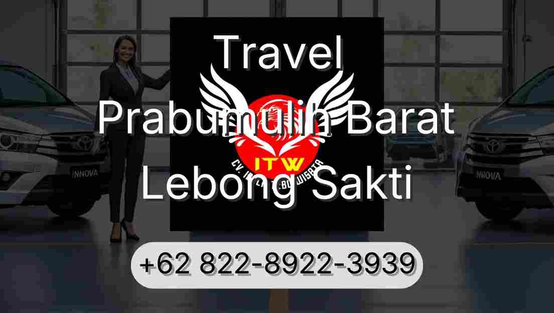 Travel Prabumulih Barat Lebong Sakti