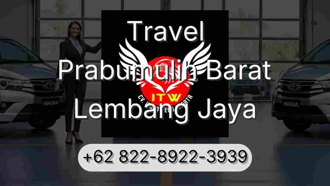 Travel Prabumulih Barat Lembang Jaya