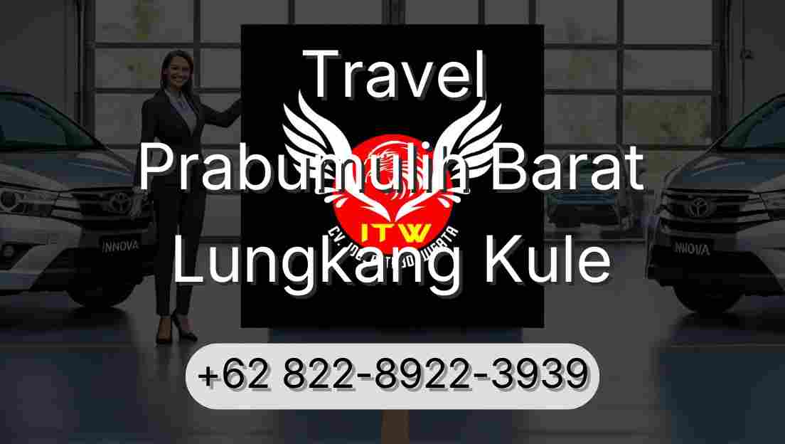 Travel Prabumulih Barat Lungkang Kule